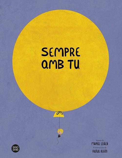 SEMPRE AMB TU | 9788413891842 | LEACH, MARÍA / KLEIN, KATIA