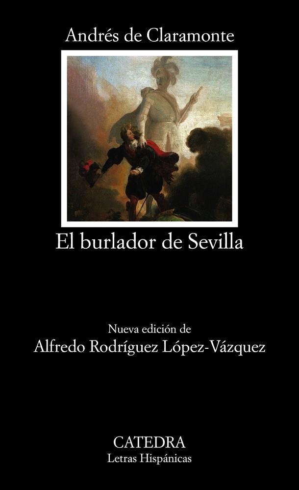 EL BURLADOR DE SEVILLA O EL CONVIDADO DE PIEDRA | 9788437643823 | CLARAMONTE, ANDRÉS DE