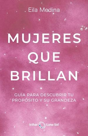 MUJERES QUE BRILLAN | 9788412292084 | MEDINA, EILA