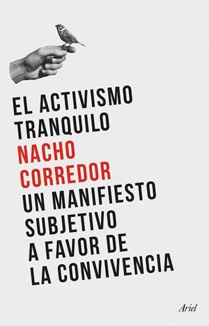 EL ACTIVISMO TRANQUILO | 9788434435124 | CORREDOR, NACHO