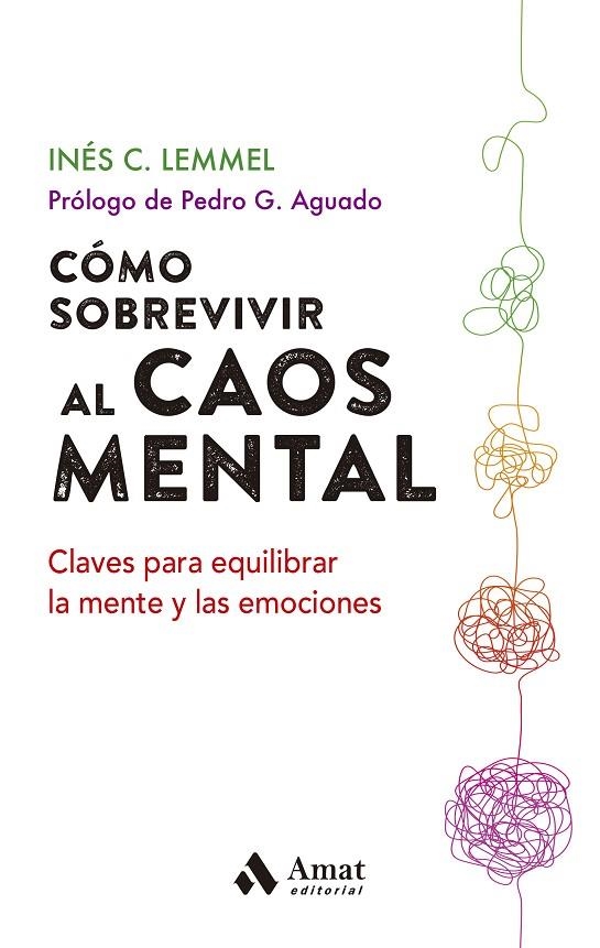 CÓMO SOBREVIVIR AL CAOS MENTAL | 9788497355452 | C. LEMMEL, INÉS