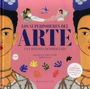 SUPERPODERES DEL ARTE, LOS | 9788419095022 | CALLEJA, PEDRO/FITZ JAMES STUART, BRIANDA