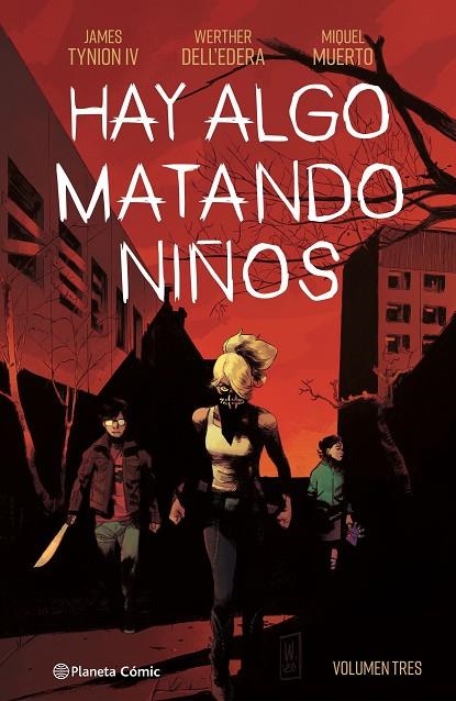 HAY ALGO MATANDO NIÑOS Nº 03 | 9788411120289 | TYNION IV, JAMES / DELL'EDERA, WERTHER