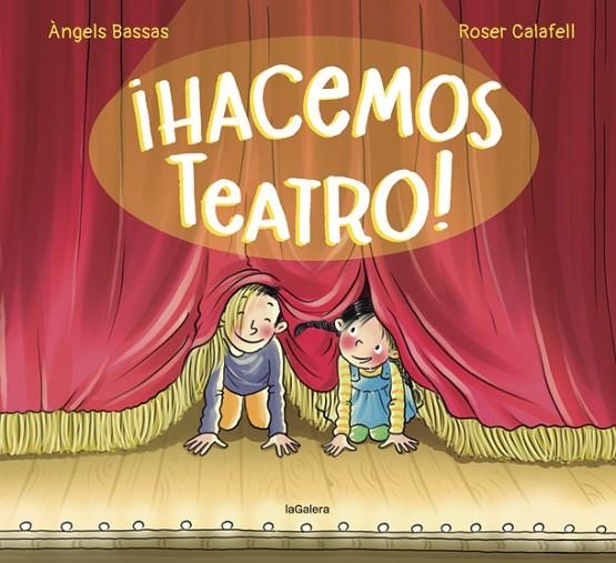 ¡HACEMOS TEATRO! | 9788424671983 | BASSAS, ANGELS