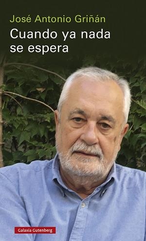 CUANDO YA NADA SE ESPERA | 9788418807855 | GRIÑÁN, JOSÉ ANTONIO