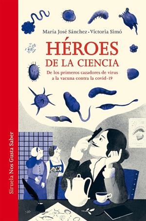 HÉROES DE LA CIENCIA | 9788419207319 | SÁNCHEZ, MARÍA JOSÉ / SIMÓ, VICTORIA