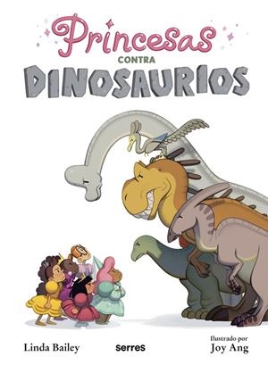 PRINCESAS CONTRA DINOSAURIOS | 9788427223615 | BAILEY, LINDA