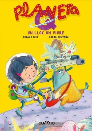 (CAT) PLANETA Q. UN LLOC A VIURE | 9788482895604 | PEIX, SUSANA/ MONTAÑÁ, MARTA