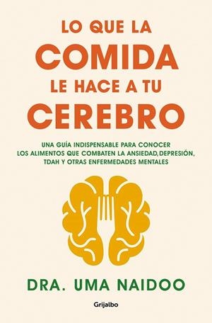LO QUE LA COMIDA LE HACE A TU CEREBRO | 9788425361449 | NAIDOO, DRA. UMA
