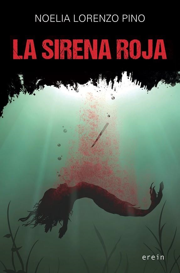 LA SIRENA ROJA | 9788497469845 | NOELIA LORENZO PINO