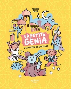 LA PETITA GÈNIA I LA PARTIDA DE SHATRANJ | 9788418909139 | ORTIZ, ÁLVARO