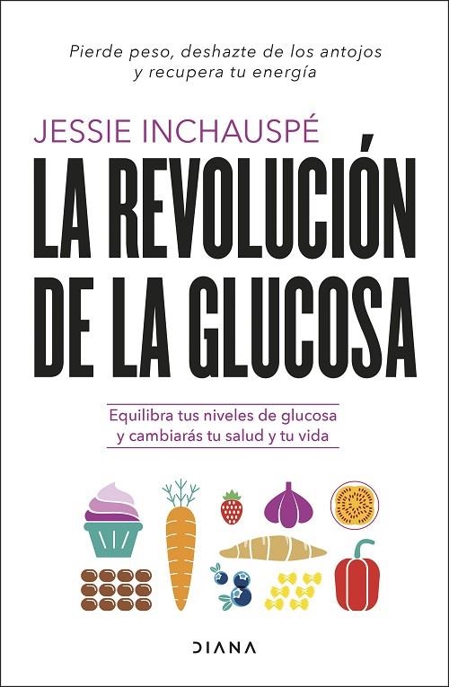 LA REVOLUCIÓN DE LA GLUCOSA | 9788411190084 | INCHAUSPÉ, JESSIE