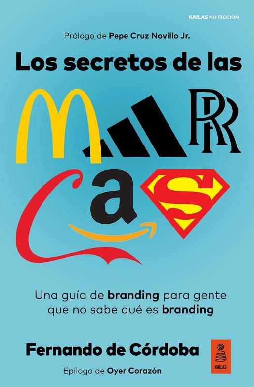 LOS SECRETOS DE LAS MARCAS | 9788418345418 | DE CÓRDOBA TRIGUEROS, FERNANDO