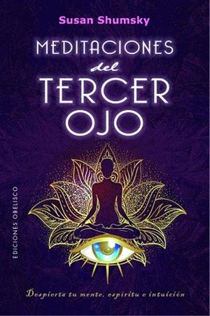 MEDITACIONES DEL TERCER OJO | 9788491118534 | SHUMSKY, SUSAN