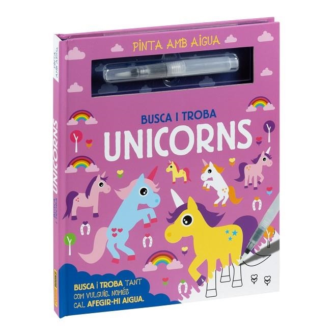 PINTA AMB AIGUA. BUSCA I TROBA UNICORNS | 9788411013314 | AAVV