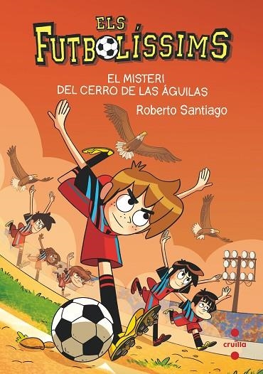 EL MISTERI DEL CERRO DE LAS AGUILAS CAT | 9788466150699 | SANTIAGO, ROBERTO