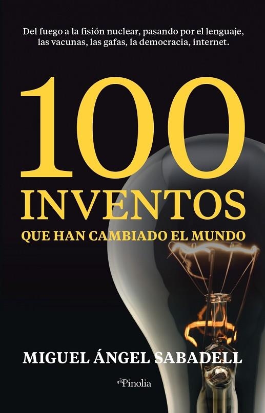 100 INVENTOS QUE HAN CAMBIADO EL MUNDO | 9788418965326 | MIGUEL ÁNGEL SABADELL
