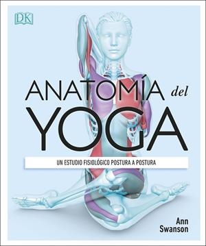 ANATOMÍA DEL YOGA | 9780241414729 | SWANSON, ANN