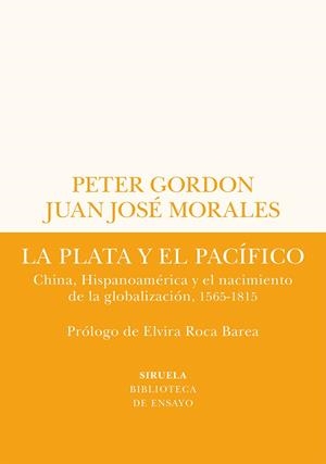 LA PLATA Y EL PACÍFICO | 9788419207432 | GORDON, PETER / MORALES, JUAN JOSÉ