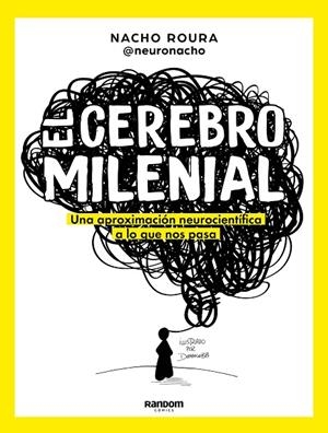 CEREBRO MILENIAL | 9788418040108 | ROURA @NEURONACHO, NACHO