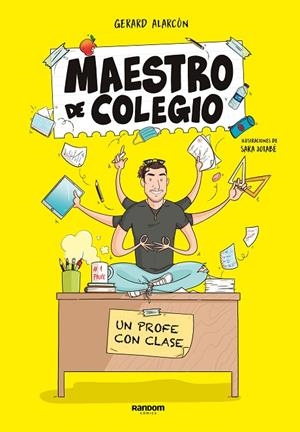 MAESTRO DE COLEGIO. UN PROFE CON CLASE | 9788418040269 | JOTABÉ, SARA / MAESTRO DE COLEGIO,