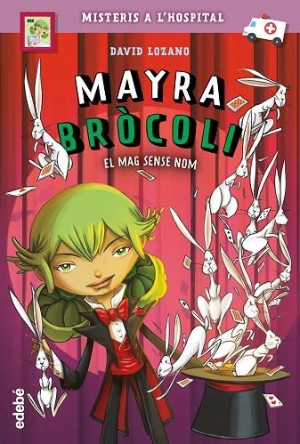 MAYRA BRÒCOLI: EL MAG SENSE NOM | 9788468348995 | LOZANO GARBALA, DAVID