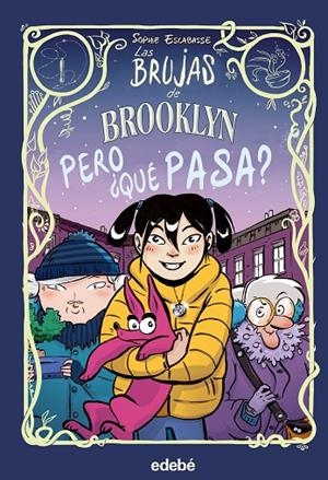 2. LAS BRUJAS DE BROOKLYN: PERO ¿QUÉ PASA? | 9788468353722 | ESCABASSE, SOPHIE