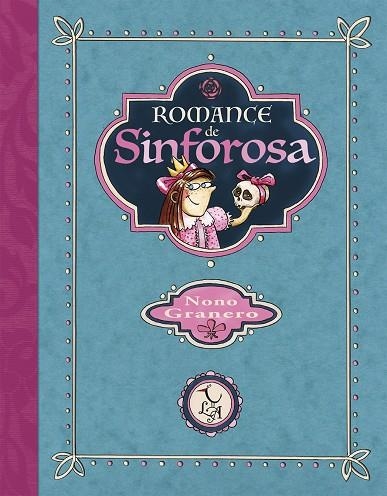 ROMANCE DE SINFOROSA | 9788494417221 | GRANERO MOYA, NONO
