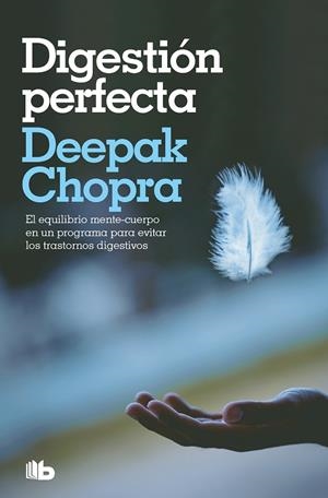 DIGESTIÓN PERFECTA (COLECCIÓN SALUD PERFECTA) | 9788413145372 | CHOPRA, DEEPAK