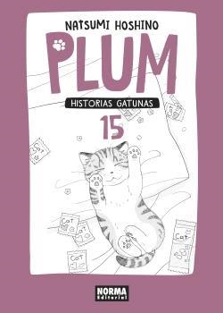PLUM. HISTORIAS GATUNAS 15 | 9788467937442 | NATSUMI HOSHINO