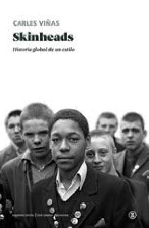 SKINHEADS HISTORIA GLOBAL DE UN ESTILO | 9788418684265 | VIÑAS, CARLES