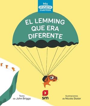 EL LEMMING QUE ERA DIFERENTE | 9788413927510 | BRIGGS, JOHN