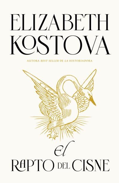 EL RAPTO DEL CISNE | 9788416517978 | KOSTOVA, ELIZABETH