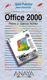OFFICE 2000 , GUIA PRACTICA PARA USUARIOS | 9788441508910 | GARCIA NUÑEZ, PABLO J.