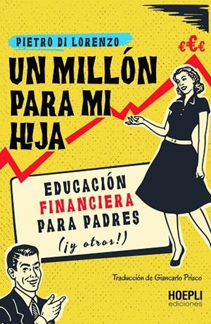 UN MILLÓN PARA MI HIJA | 9791254990025 | DI LORENZO, PIETRO
