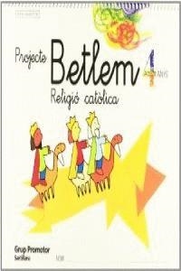 RELIGIO CATOLICA PROJECTE BETLEM 4 ANYS | 9788479115340 | GRUP PROMOTOR