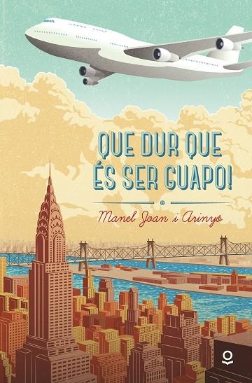 QUE DUR QUE ÉS SER GUAPO! | 9788416666362 | JOAN I ARINYO, MANUEL