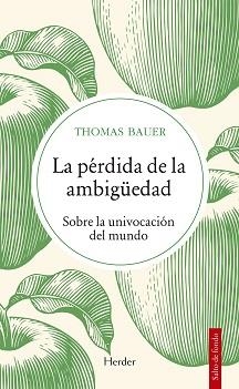 PÉRDIDA DE LA AMBIGÜEDAD, LA | 9788425448089 | BAUER, THOMAS