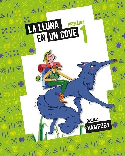 LA LLUNA EN UN COVE 1R PRIMÀRIA FANFEST | 9788447946907 | PONS CLAR, PERE / SALA BALMES, MARIA / VICIOSO MARTINEZ, ELENA