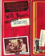 WILL BYERS. ARCHIVOS SECRETOS | 9788449455056 | GILBERT, MATTHEW J.