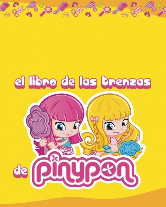 LIBRO DE LAS TRENZAS DE PINYPON | 9788401906305 | AUTORES VARIOS