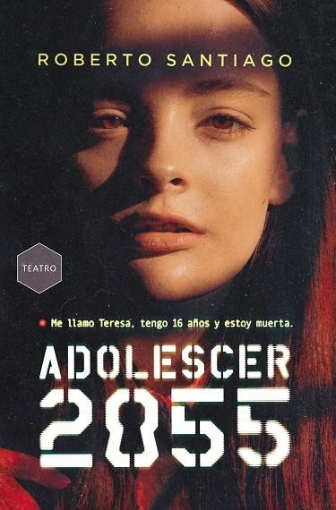 ADOLESCER 2055 | 9788411206525 | SANTIAGO, ROBERTO