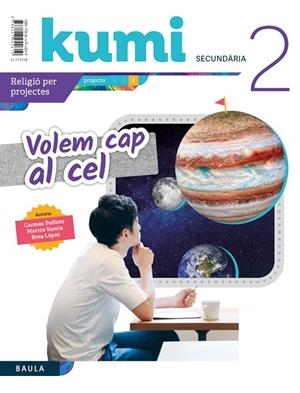 VOLEM CAP AL CEL 2N ESO PROJECTE KUMI | 9788447942619 | PELLICER IBORRA, CARMEN / VARELA DÁVILA, MARTÍN / LÓPEZ OLIVÁN, ROSA