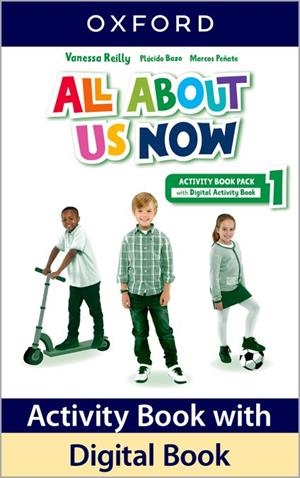 ALL ABOUT US NOW 1. ACTIVITY BOOK | 9780194074292 | REILLY, VANESSA / BAZO, PLÁCIDO / PEÑATE, MARCOS
