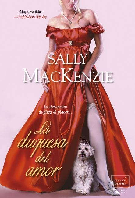 DUQUESA DEL AMOR, LA | 9788415854128 | MACKENZIE, SALLY