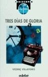 TRES DIAS DE GLORIA | 9788423646029 | VILLATORO, VICENÇ