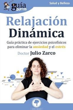 GUÍABURROS: RELAJACIÓN DINÁMICA | 9788419129314 | ZARCO, JULIO