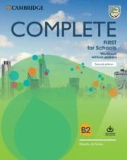COMPLETE FIRST FOR SCHOOLS SECOND EDITION. WORKBOOK WITHOUT ANSWERS WITH AUDIO D | 9781108647427 | COSGROVE,ANTHONY / HOBBS,DEBORAH