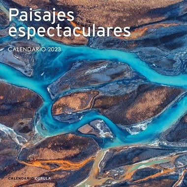 CALENDARIO PAISAJES ESPECTACULARES 2023 | 9788448029791 | AA. VV.