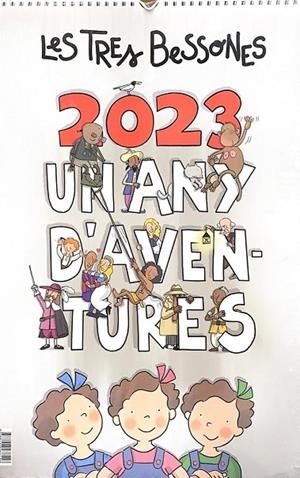 UN ANY D'AVENTURES. CALENDARI 2023 DE LES TRES BESSONES | 9788418288418 | AA.VV